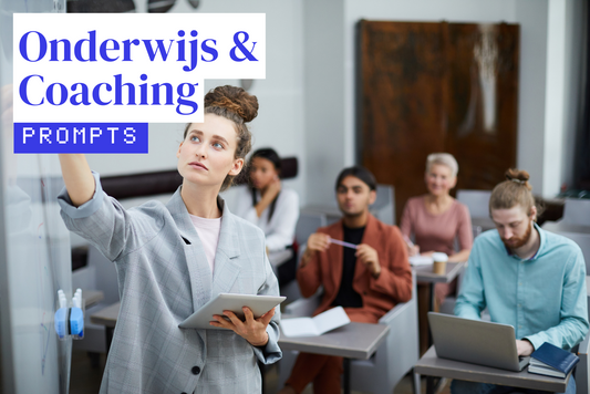 Onderwijs & Coaching: maak slimmer gebruik van AI!